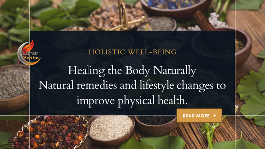 Healing the Body Naturally: Natural Remedies and Lifestyle Changes for Physical Health