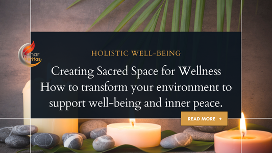 Creating Sacred Space for Wellness: How to Transform Your Environment to Support Well-Being and Inner Peace