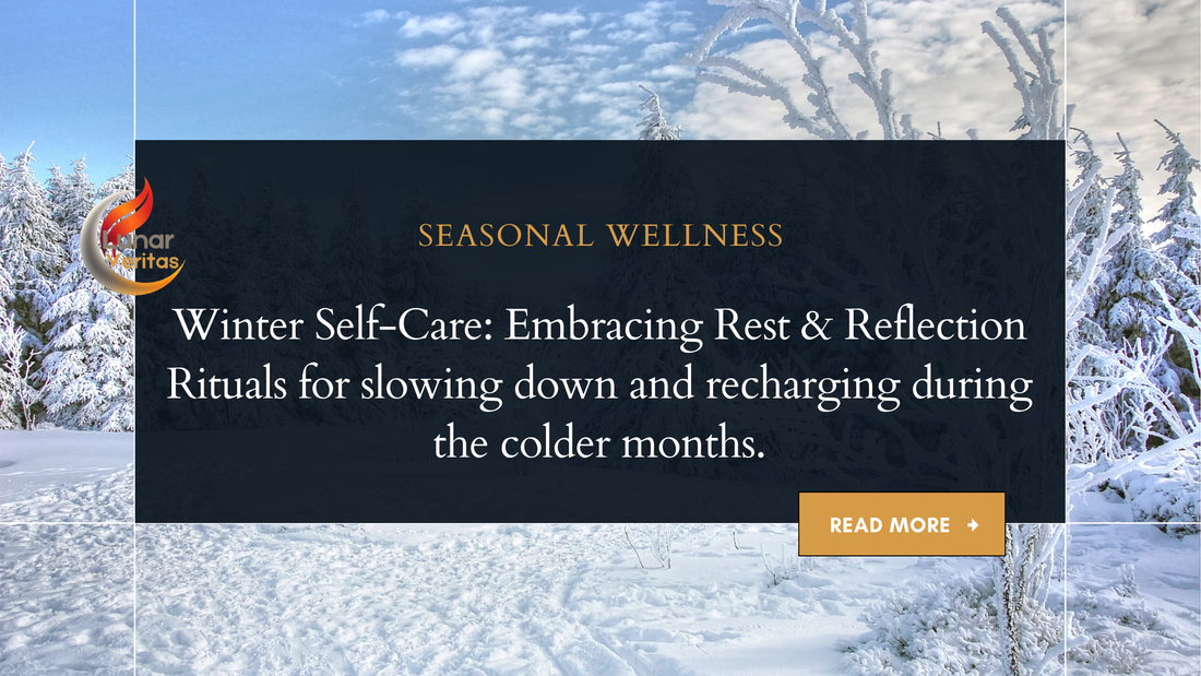 Winter Self-Care: Embracing Rest & Reflection