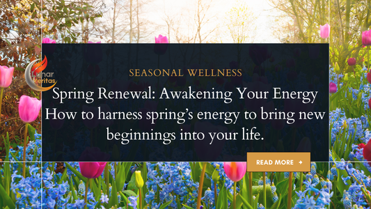 Spring Renewal: Awakening Your Energy